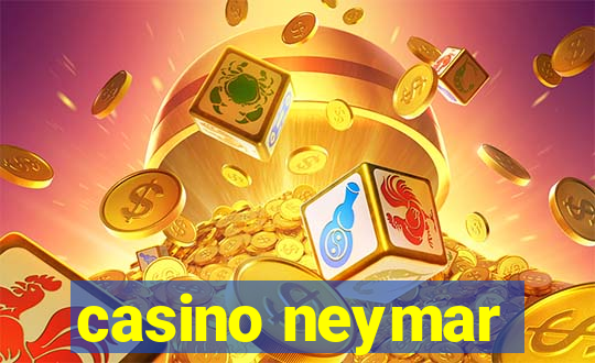 casino neymar